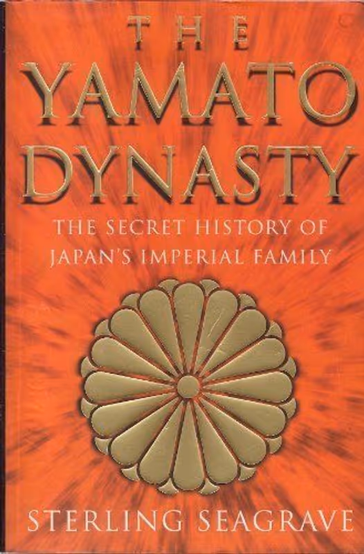 Yamato Dynasty: the Secret History of Japan's Imperial Family 