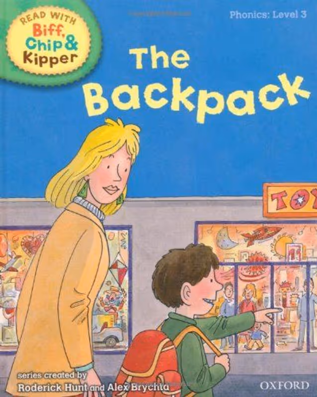 Oxford Reading Tree Read with Biff, Chip, and Kipper: Phonics: Level 3: The Backpack (Read with Biff, Chip & Kipper. Phonics. Level 3)