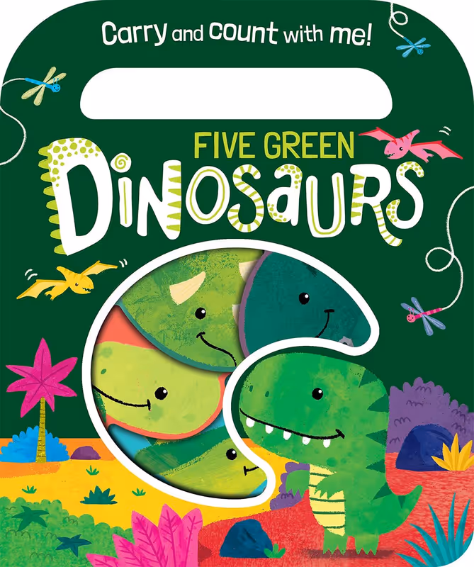 Five Green Dinosaurs (Count and Carry Board Books)