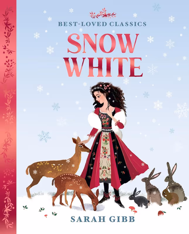 Snow White: A beautifully illustrated, magical retelling of one of the most beloved children’s fairy tales. 
