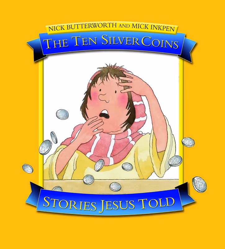 The Ten Silver Coins: Stories Jesus Told