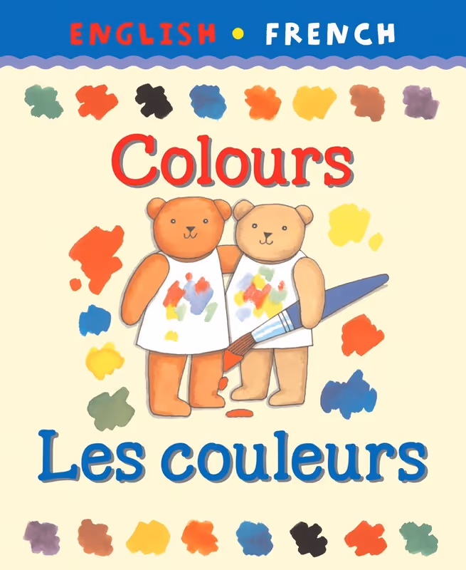 Colours/Les Couleurs (Bilingual First Books) (Bilingual First Books French)