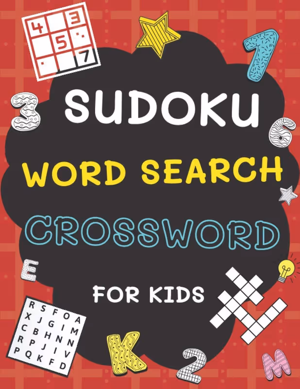 Sudoku, Word Search and Crossword for Kids: 3 in 1 Sudoku (4x4, 6x6, 8x8 & 9x9 ), Word Search and Crossword Puzzle Book for Kids (With Solutions) | Easy to Hard