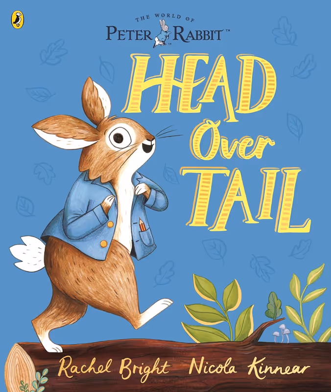 Peter Rabbit: Head Over Tail: inspired by Beatrix Potter's iconic character