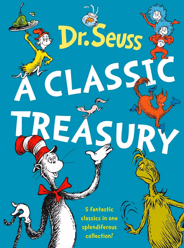Dr. Seuss: A Classic Treasury (5 of Dr Seuss' best-loved tales omnibus