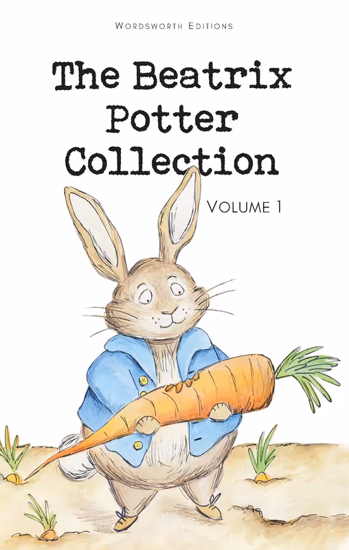 The Beatrix Potter Collection Volume One: 1 (Wordsworth Children's Classics) 