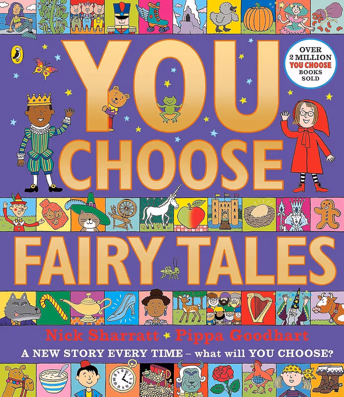 You Choose Fairy Tales A new story every time what will YOU choose?