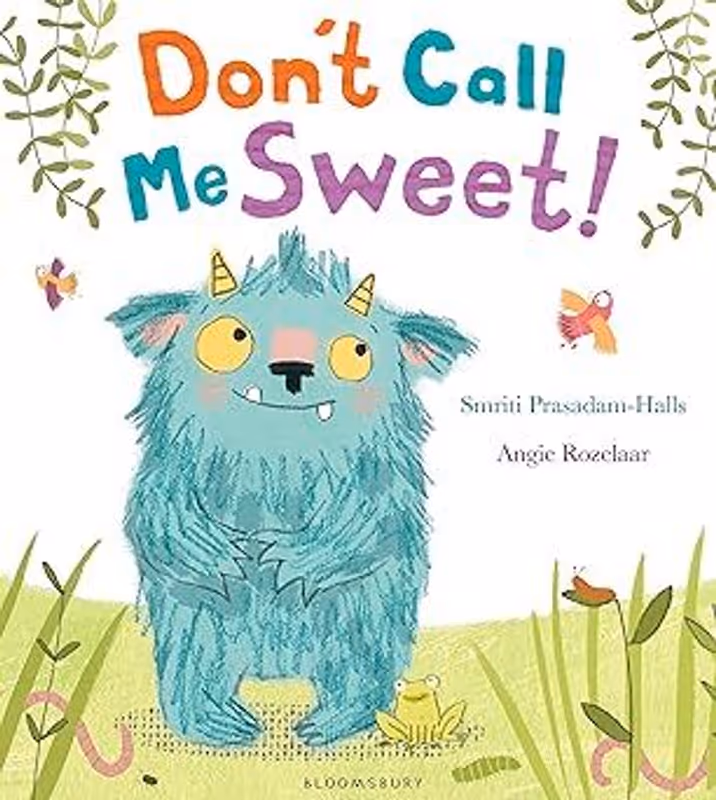 Don't Call Me Sweet!
