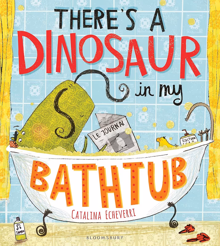 There's a Dinosaur in My Bathtub