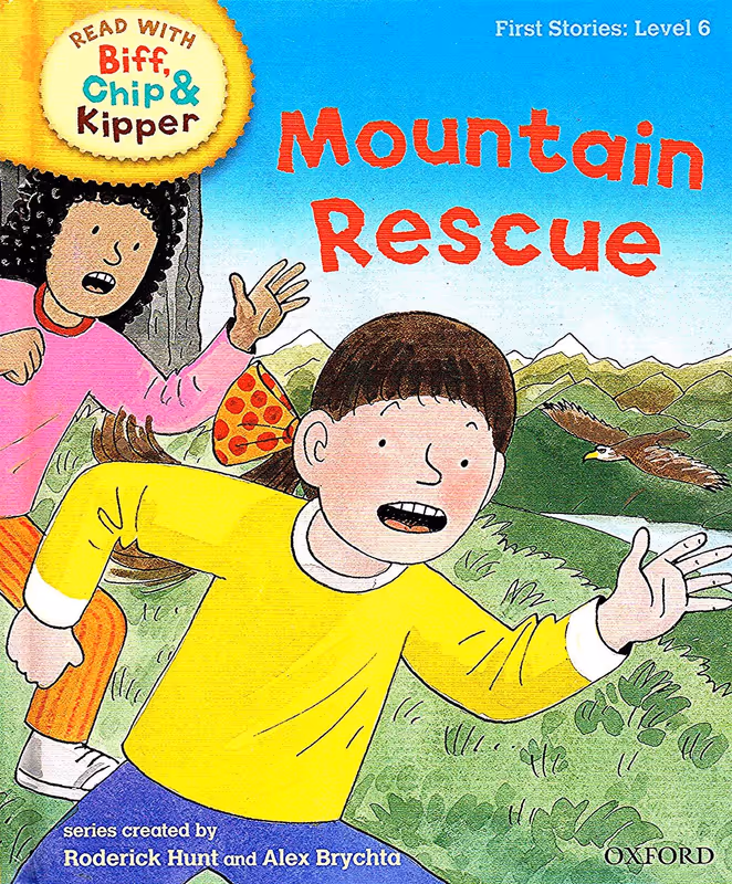 Oxford Reading Tree Read with Biff, Chip, and Kipper: First Stories: Level 6: Mountain Rescue (Read with Biff, Chip & Kipper. First Stories. Level 6)