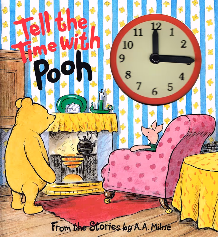 Tell the Time with Pooh: A Clock Book