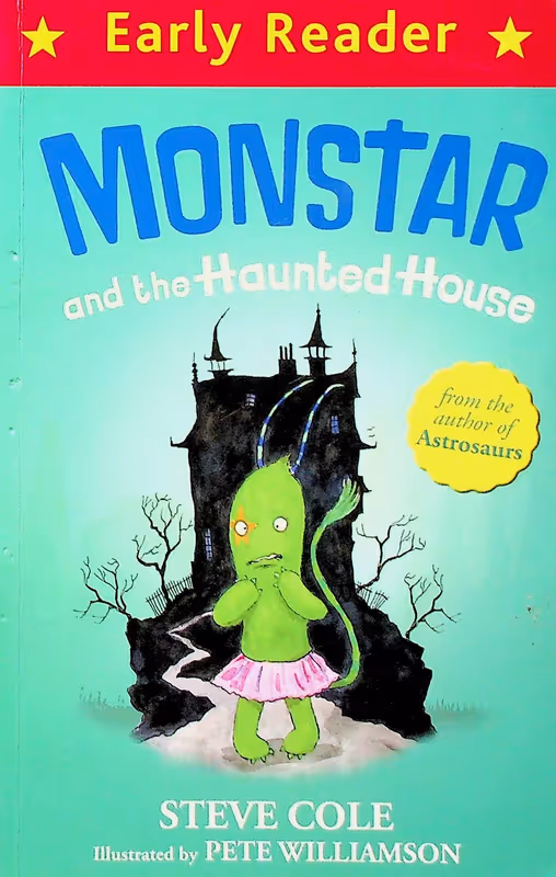 Monstar and the Haunted House (Early Reader)