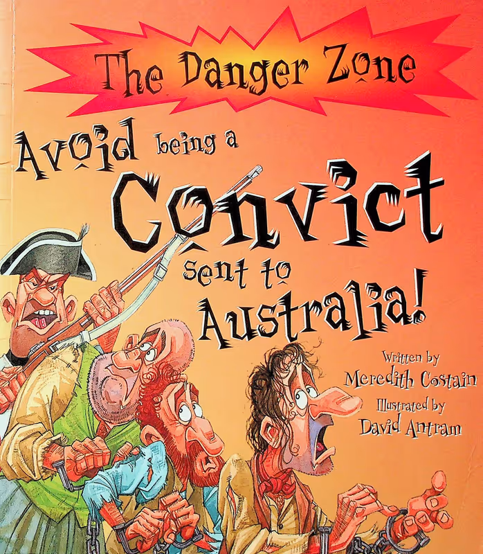 Avoid Being a Convict Sent to Australia! (Danger Zone)