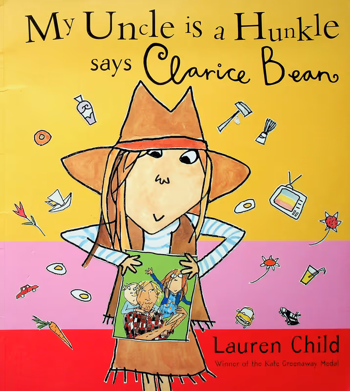 My Uncle Is a Hunkle, Says Clarice Bean 