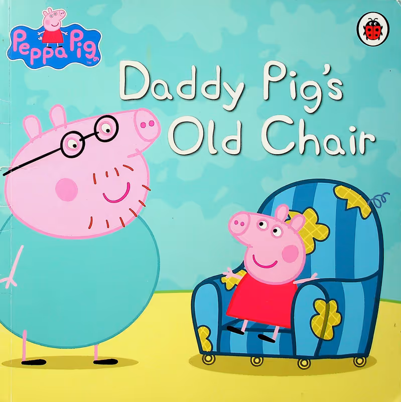 Peppa Pig: Daddy Pig's Old Chair