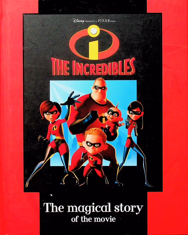 The Incredibles (𝑻𝒉𝒆 𝑴𝒂𝒈𝒊𝒄𝒂𝒍 𝑺𝒕𝒐𝒓𝒚 𝑶𝒇 𝒕𝒉𝒆 𝒎𝒐𝒗𝒊𝒆)