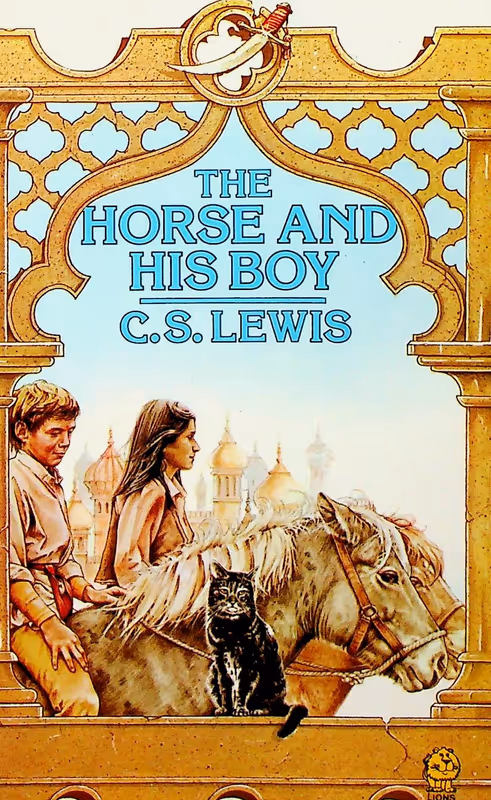 The Horse and his Boy (The Chronicles of Narnia, No. 3)