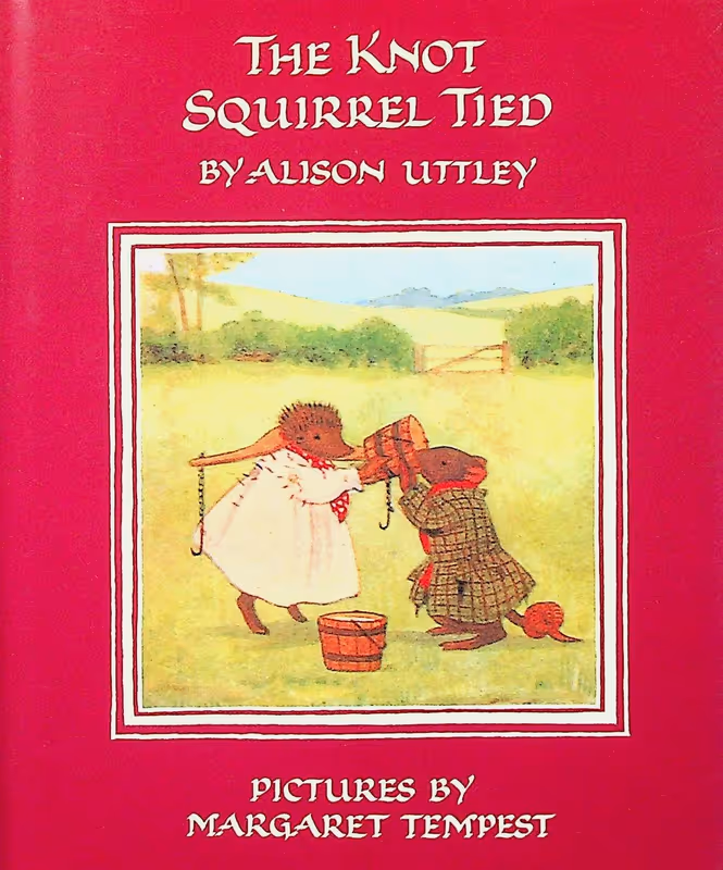 The Knot Squirrel Tied (The Little Grey Rabbit Library)