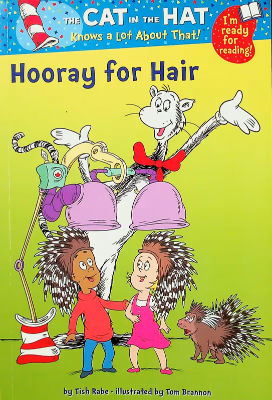 Hooray for Hair! (𝑻𝒉𝒆 𝑪𝒂𝒕 𝒊𝒏 𝒕𝒉𝒆 𝑯𝒂𝒕 𝑲𝒏𝒐𝒘𝒔 𝒂 𝑳𝒐𝒕 𝑨𝒃𝒐𝒖𝒕 𝑻𝒉𝒂𝒕!)