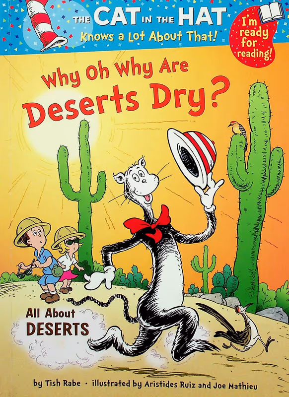 Why Oh Why Are Deserts Dry? All About Deserts (𝑻𝒉𝒆 𝑪𝒂𝒕 𝒊𝒏 𝒕𝒉𝒆 𝑯𝒂𝒕 𝑲𝒏𝒐𝒘𝒔 𝒂 𝑳𝒐𝒕 𝑨𝒃𝒐𝒖𝒕 𝑻𝒉𝒂𝒕!)