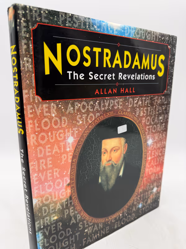 NOSTRADAMUS the secret revelations  by Allan. Hall 