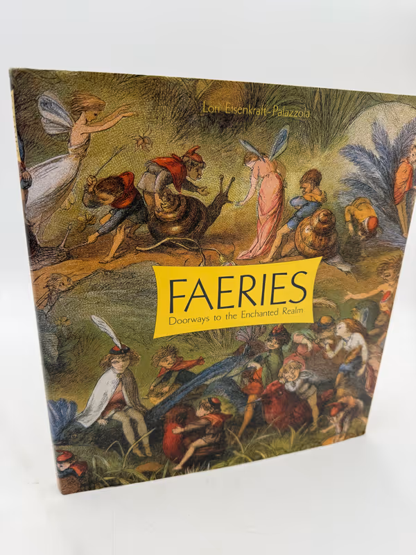 Faeries: Doorways to the Enchanted Realm